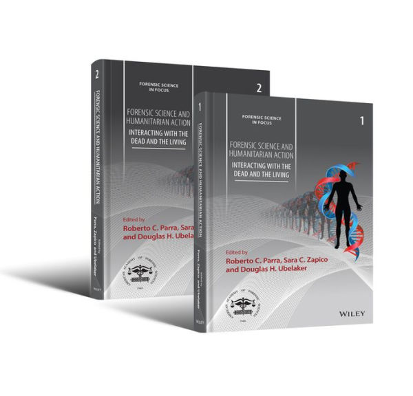 Forensic Science and Humanitarian Action, 2 Volume Set: Interacting with the Dead and the Living / Edition 1