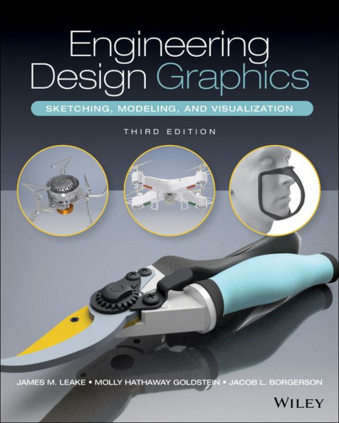 Engineering Design Graphics: Sketching, Modeling, and Visualization / Edition 3