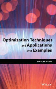 Title: Optimization Techniques and Applications with Examples / Edition 1, Author: Xin-She Yang