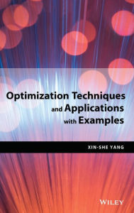 Title: Optimization Techniques and Applications with Examples / Edition 1, Author: Xin-She Yang