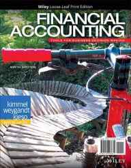 Title: Financial Accounting: Tools for Business Decision Making / Edition 9, Author: Paul D. Kimmel