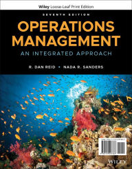 Title: Operations Management: An Integrated Approach / Edition 7, Author: R. Dan Reid