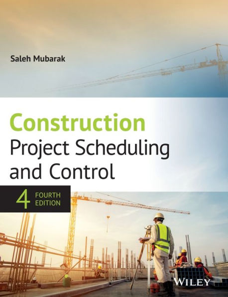 Construction Project Scheduling and Control / Edition 4