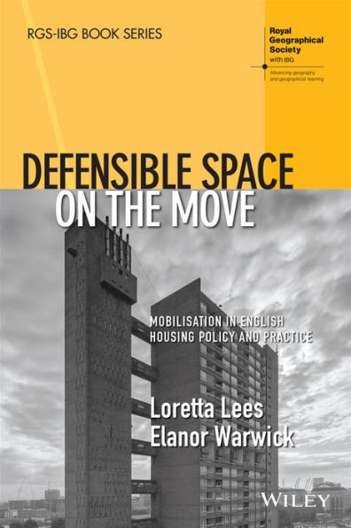 Defensible Space on the Move: Mobilisation English Housing Policy and Practice