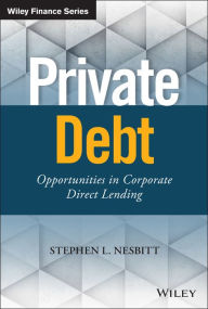 Free internet book downloads Private Debt: Opportunities in Corporate Direct Lending RTF ePub 9781119501152