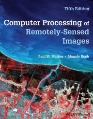 Title: Computer Processing of Remotely-Sensed Images, Author: Paul M. Mather