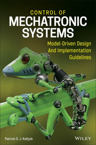 Control of Mechatronic Systems: Model-Driven Design and Implementation Guidelines