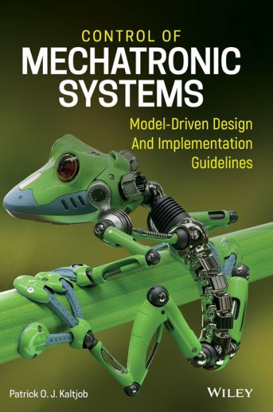 Control of Mechatronic Systems: Model-Driven Design and Implementation Guidelines