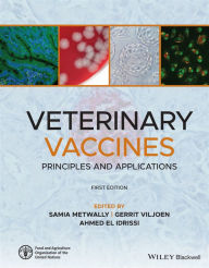 Title: Veterinary Vaccines: Principles and Applications, Author: Samia Metwally