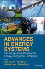 Advances in Energy Systems: The Large-scale Renewable Energy Integration Challenge