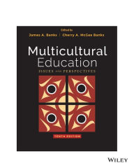 Title: Multicultural Education: Issues and Perspectives / Edition 10, Author: James A. Banks