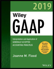 Free audiobook download to cd Wiley GAAP 2019: Interpretation and Application of Generally Accepted Accounting Principles by Joanne M. Flood