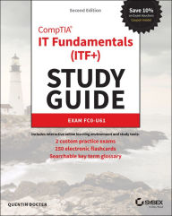 Title: CompTIA IT Fundamentals (ITF+) Study Guide: Exam FC0-U61, Author: Quentin Docter