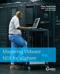 Title: Mastering VMware NSX for vSphere, Author: Elver Sena Sosa