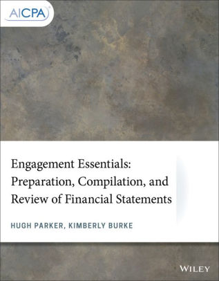 Engagement Essentials Preparation Compilation And Review Of