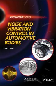 Title: Noise and Vibration Control in Automotive Bodies / Edition 1, Author: Jian Pang