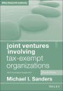 Joint Ventures Involving Tax-Exempt Organizations, 2018 Cumulative Supplement