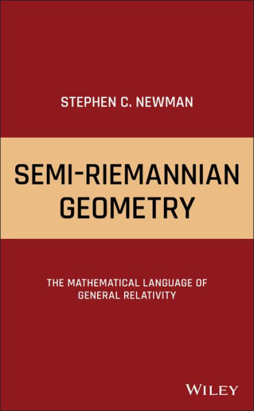 Semi-Riemannian Geometry: The Mathematical Language of General Relativity / Edition 1