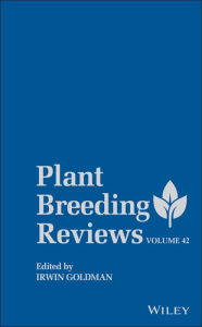 Title: Plant Breeding Reviews, Volume 42 / Edition 1, Author: Irwin Goldman