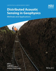 Title: Distributed Acoustic Sensing in Geophysics: Methods and Applications, Author: Yingping Li