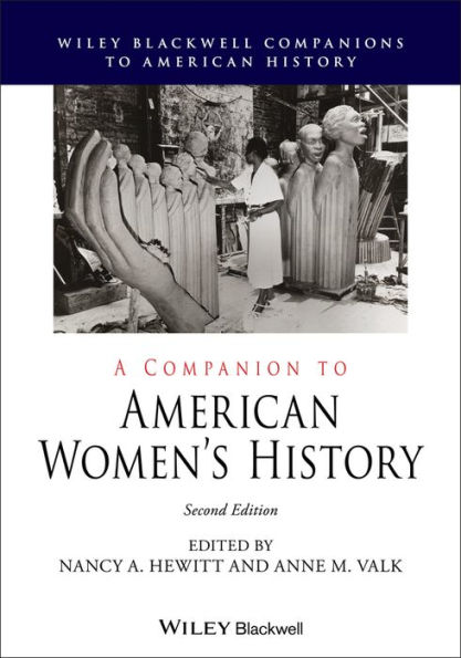 A Companion to American Women's History / Edition 2