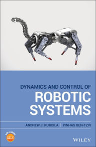 Title: Dynamics and Control of Robotic Systems / Edition 1, Author: Andrew J. Kurdila