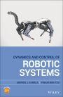 Dynamics and Control of Robotic Systems / Edition 1