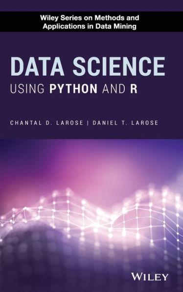 Data Science Using Python and R / Edition 1