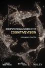 Computational Models for Cognitive Vision / Edition 1