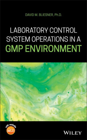 Laboratory Control System Operations in a GMP Environment / Edition 1