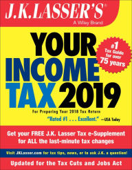 Title: J.K. Lasser's Your Income Tax 2019: For Preparing Your 2018 Tax Return, Author: J.K. Lasser Institute
