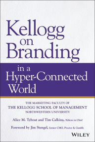 Title: Kellogg on Branding in a Hyper-Connected World, Author: Alice M. Tybout