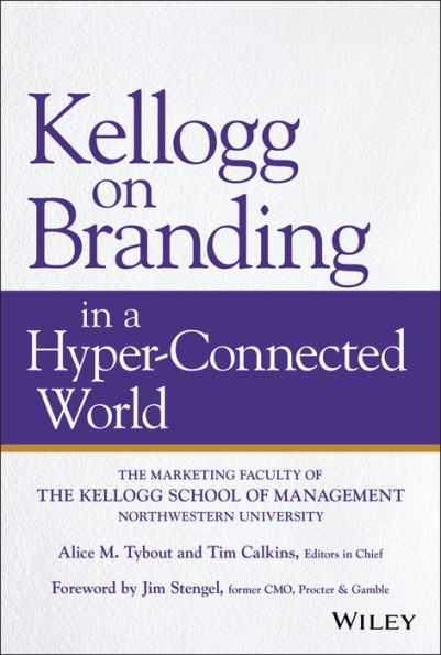 Kellogg on Branding a Hyper-Connected World