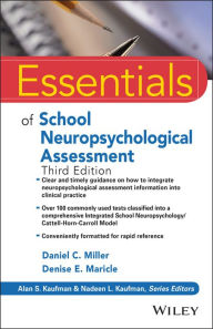 Title: Essentials of School Neuropsychological Assessment / Edition 3, Author: Daniel C. Miller