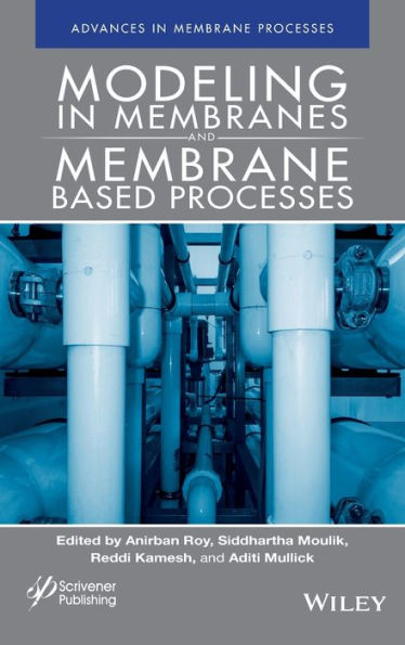 Modeling Membranes and Membrane-Based Processes