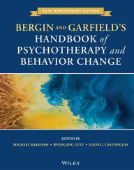 Title: Bergin and Garfield's Handbook of Psychotherapy and Behavior Change, Author: Michael Barkham