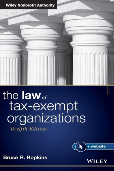 The Law of Tax-Exempt Organizations / Edition 12