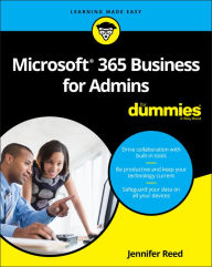 Title: Microsoft 365 Business for Admins For Dummies, Author: Jennifer Reed