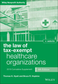 Title: The Law of Tax-Exempt Healthcare Organizations, + website: 2019 Cumulative Supplement, Author: Thomas K. Hyatt