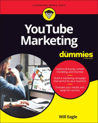 Title: YouTube Marketing For Dummies, Author: Will Eagle