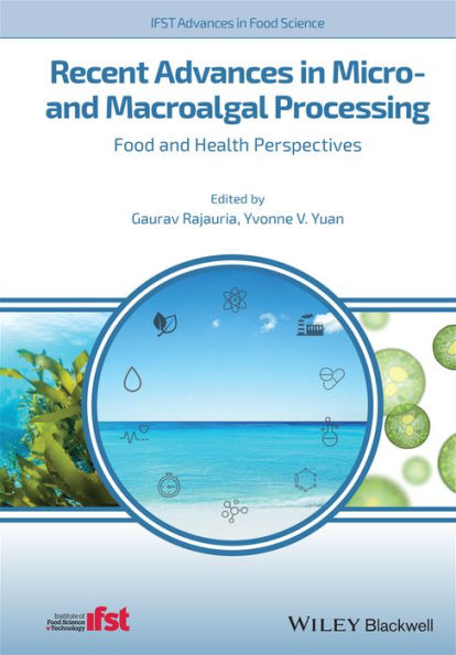 Recent Advances Micro- and Macroalgal Processing: Food Health Perspectives