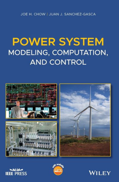 Power System Modeling, Computation, and Control / Edition 1