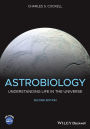 Astrobiology: Understanding Life in the Universe / Edition 2