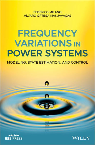 Frequency Variations in Power Systems: Modeling, State Estimation, and Control