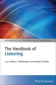 Title: The Handbook of Listening, Author: Debra L. Worthington
