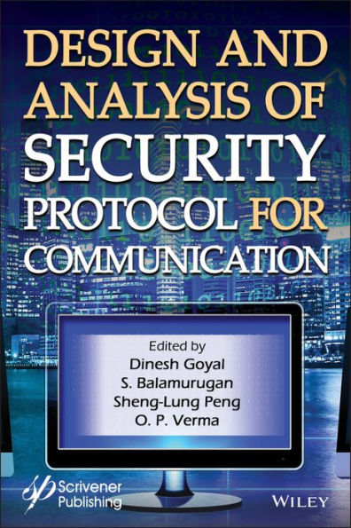 Design and Analysis of Security Protocol for Communication / Edition 1