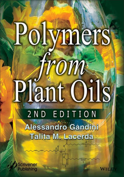 Polymers from Plant Oils / Edition 2