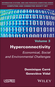 Title: Hyperconnectivity: Economical, Social and Environmental Challenges, Author: Dominique Carré