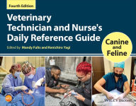 Title: Veterinary Technician and Nurse's Daily Reference Guide: Canine and Feline, Author: Mandy Fults