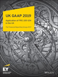 Title: UK GAAP 2019: Generally Accepted Accounting Practice under UK and Irish GAAP, Author: Ernst & Young LLP